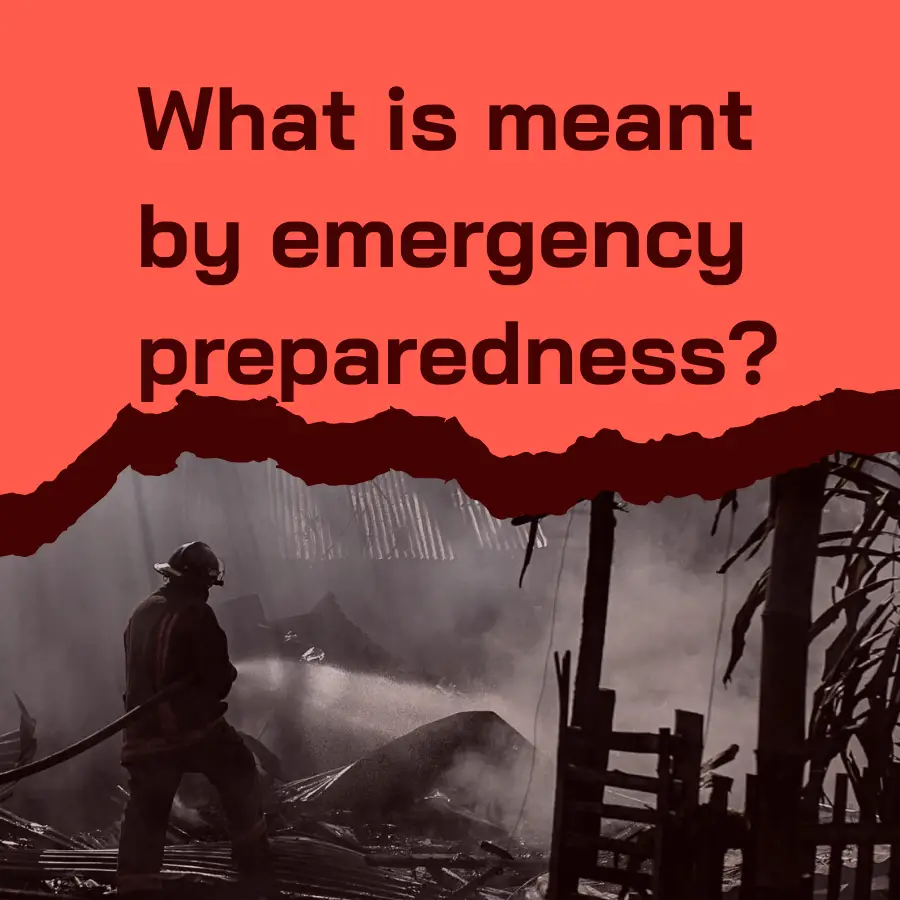 What is meant by emergency preparedness?